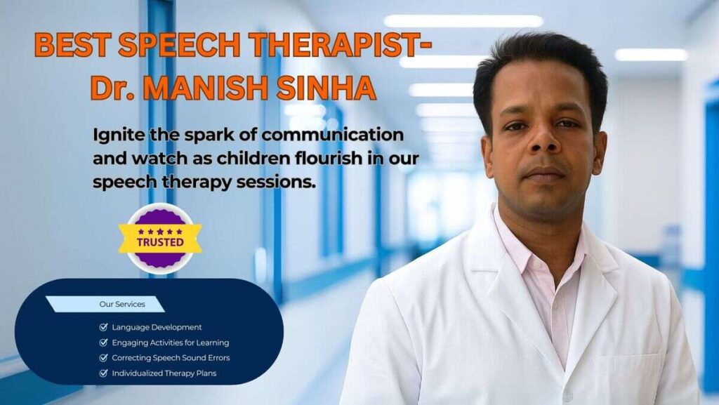 image of BEST SPEECH THERAPIST Dr. MANISH SINHA